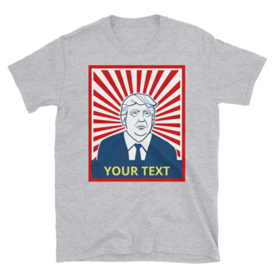 Custom Text Trump T-Shirt - Sport Grey