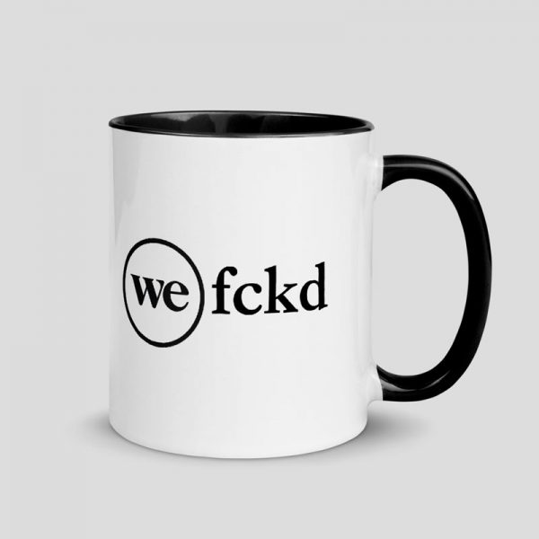 wework fucked mug we fckd