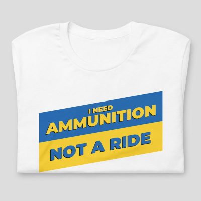 I Need Ammunition Not A Ride Shirt, I need ammo not a ride shirt - folded