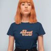 It's Accrual World Shirt