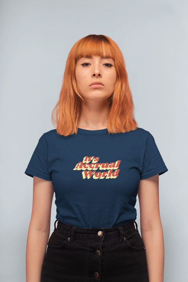 It's Accrual World Shirt