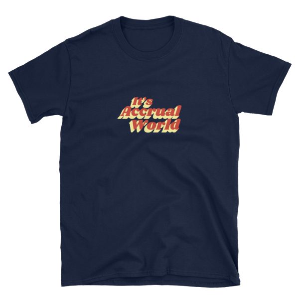 It's Accrual World Shirt - Image 3